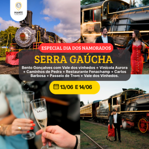 SERRA GAÚCHA – ESPECIAL DIA DOS NAMORADOS 